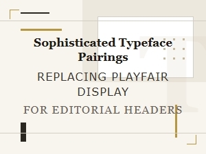 Modern Serif Alternatives for Editorial Headers