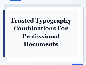 Trusted Typography Pairings for Professional Documents